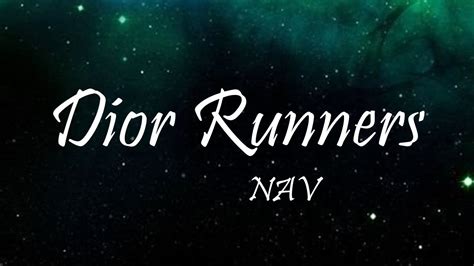 dior runners nav|NAV – Dior Runners Lyrics .